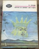 BPT MF1 N. Iorga - Istoria lui Stefan cel Mare - Nr.956