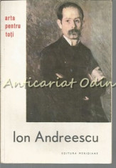 Ion Andreescu - Radu Bogdan - Colectia: Arta Pentru Toti foto