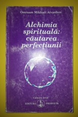 Omraam Mikhael Aivanhov - Alchimia spirituala * Căutarea perfecțiunii