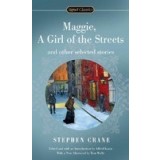 Maggie, a Girl of the Streets and Selected Stories