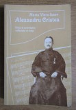 Maria Vieru Isaev - Alexandru Cristea, viata si activitatea reflectate in timp