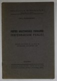 PENTRU SOLUTIONAREA PROBLEMEI FUNCTIONARILOR PUBLICI de ION I. TEODORESCU , EXTRAS DIN REVISTA &#039; SOCIOLOGIE ROMANEASCA &#039; , NR. 10 -12 , 1938