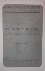 SOCIOLOGIA MILITANS CUNOASTERE SI ACTIUNE IN SERVICIUL NATIUNII foto