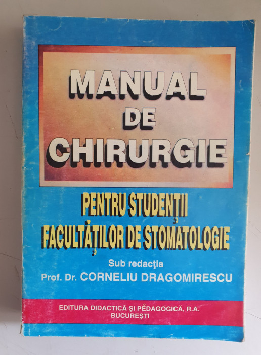 Corneliu Dragomirescu - Manual de chirurgie pt. studentii facult.de stomatologie