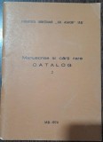 Manuscrise si carti rare, catalog 2 - I. Kara