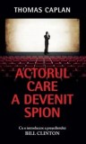 Cumpara ieftin Actorul care a devenit spion/Thomas Caplan