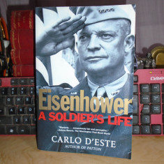 CARLO D'ESTE - EISENHOWER A SOLDIER'S LIFE , 2003