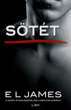 S&ouml;t&eacute;t - A s&ouml;t&eacute;t &ouml;tven &aacute;rnyalata Christian Grey szerint - E L James