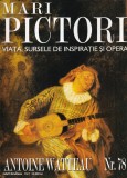 Mari pictori. Viata, sursele de inspiratie si opera. Antoine Watteau, nr. 78
