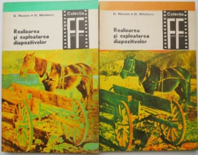 Realizarea si exploatarea diapozitivelor (2 volume) &amp;ndash; D. Morozan, Fl. Mihailescu foto