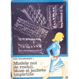 MODELE NOI DE ROCHII, BLUZE SI JACHETE IMPLETITE-MARIA NICA-DRAGOESCU-341984