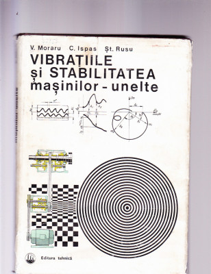 VIBRATIILE SISTABILITATEA MASINILOR -UNELTE foto