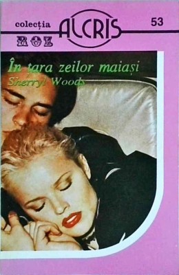 Sherryl Woods - In tara zeilor maiasi, volumul 53 foto