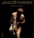 JazzStories | Adriana Carcu