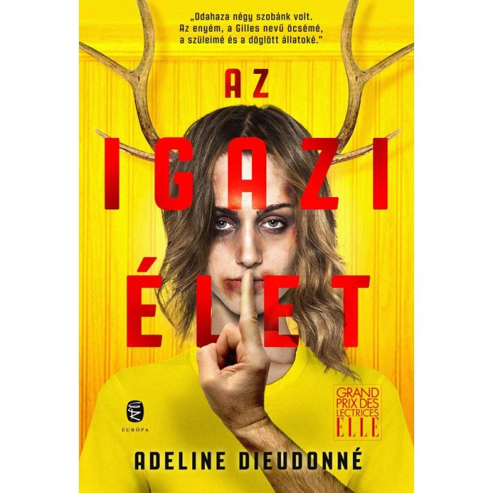 Az igazi &eacute;let - Adeline Dieudonn&eacute;