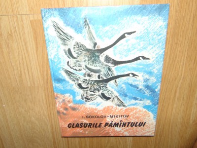 GLASURILE PAMANTULUI -I.SOKOLOV-MIKITOV foto