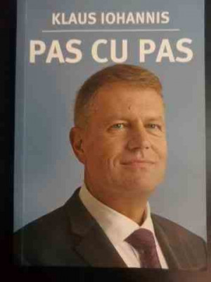 Pas Cu Pas - Klaus Iohannis ,545738 foto