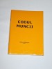Codul Muncii 2003 Editura Moroșan Carte Legislatie Dreptul Muncii Romana Coperta Brosata Volum Juridic