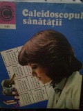 George M. Gheorghe - Caleidoscopul sanatatii (Editia: 1983)