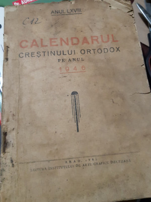 CALENDARUL CRESTINULUI ORTODOX PE ANUL 1946 foto