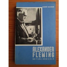 Andre Maurois - Alexander Fleming