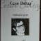 CEZAR BALTAG - ODIHNA IN TIPAT (VERSURI, 2010) [COLECTIA POETI LAUREATI]