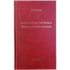 Georges Simenon ,Prima ancheta a lui Maigret. Maigret si batrana doamna (Adevarul)