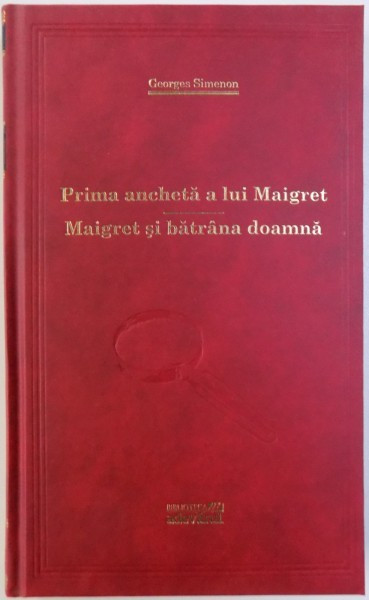 PRIMA ANCHETA A LUI MAIGRET / MAIGRET SI BATRANA DOAMNA de GEORGES SIMENON , 2011