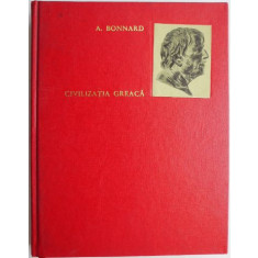 Civilizatia greaca, vol II &ndash; Andre Bonnard