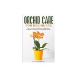 Orchid Care for Beginners: Your Complete Beginner's Guide to Cultivating Stunning Orchids at Home