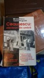 Ceausescu: adevaruri din umbra - Mirela Petcu, Camil Roguski