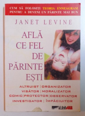 AFLA CE FEL DE PARINTE ESTI de JANET LEVINE , 2004 foto