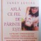AFLA CE FEL DE PARINTE ESTI de JANET LEVINE , 2004