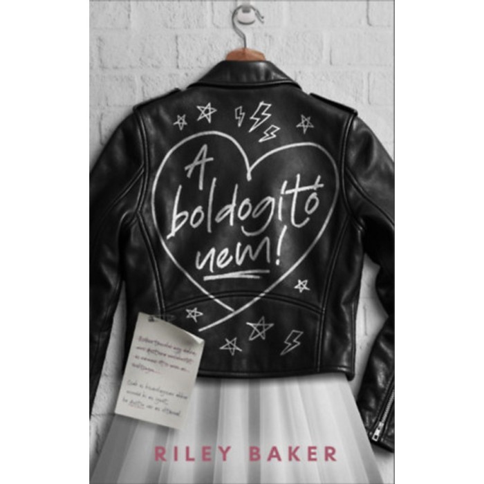 A Boldog&iacute;t&oacute; nem! - Riley Baker