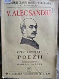 Vasile Alecsandri - Opere Complete Poezii - Editie ingrijita de Gabriel Dragan