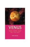 Venus Paperback Brosat: Relații, Familie, Energie Veniușeană, Psihologie Spirituală
