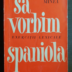 Să vorbim spaniola. Exerciții lexicale - Sanda Minea