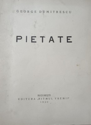 PIETATE GEORGE DUMITRESCU 1930 PRINCEPS !!! foto