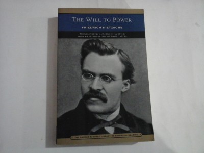 THE WILL TO POWER - FRIEDRICH NIETZSCHE foto
