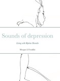 Sounds of depression: Living with Bipolar Disorder