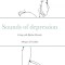Sounds of depression: Living with Bipolar Disorder