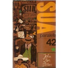 SUA. Paralela 42 (volumul 1) - John Dos Passos