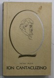 ION CANTACUZINO de PETRE TAUTU , 1965 , * PREZINTA HALOURI