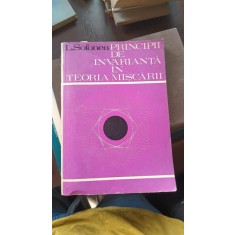 PRINCIPII DE INVARIANTA IN TEORIA MISCARII - L. SOFONEA
