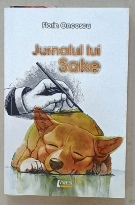 JURNALUL LUI SAKE de FLORIN ONCESCU , 2017 foto