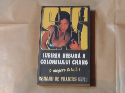 GERARD DE VILLIERS - IUBIREA NEBUNA A COLONELULUI CHANG foto