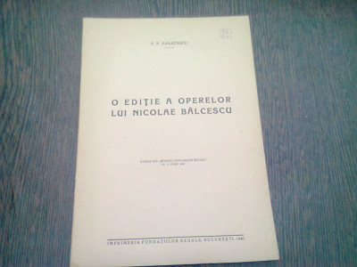 O EDITIE A OPERELOR LUI NICOLAE BALCESCU - P.P. PANAITESCU foto