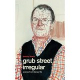 Grub Street Irregular, Jeremy Lewis