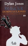 Regulile Domnului Jones - Dylan Jones, Ghidul Barbatului Modern, Psihologie, Curtea Veche, 2007, Romana, Paperback, 406 Pagini