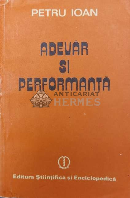 Adevar si performanta - Petru Ioan ($U34)